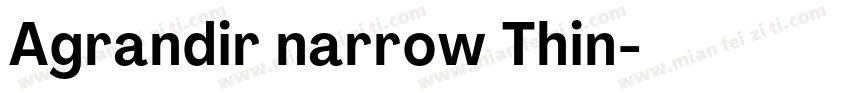 Agrandir narrow Thin字体转换